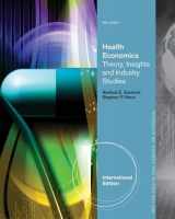 9781133584360-1133584365-Health Economics: Theory, Insights and Industry Studies, International Edition (with Economic Applications and InfoTrac (R) 2-Semester Printed Access Card)