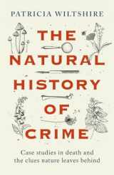 9781789466485-1789466482-The Natural History of Crime