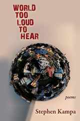 9781773491561-1773491563-World Too Loud to Hear: Poems