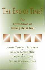 9780809141708-0809141701-The End of Time?: The Provocation of Talking about God