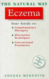 9781852304935-1852304936-The Natural Way With Eczema/a Comprehensive Guide to Gentle, Safe and Effective Treatment