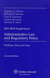9781454841654-1454841656-Administrative Law & Regulatory Policy: 2013-2014 Case Supplement