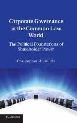 9781107013292-1107013291-Corporate Governance in the Common-Law World: The Political Foundations of Shareholder Power