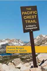 9781581572124-1581572123-The Pacific Crest Trail: A Hiker's Companion