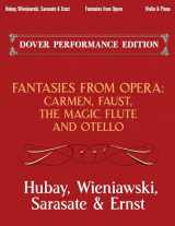 9780486493749-0486493741-Fantasies from Opera for Violin and Piano: Carmen, Faust, The Magic Flute and Otello (Dover Chamber Music Scores)