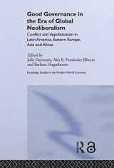 9780415648080-0415648084-Good Governance in the Era of Global Neoliberalism (Routledge Studies in the Modern World Economy)
