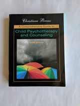 9781577665564-1577665562-A Comprehensive Guide to Child Psychotherapy and Counseling