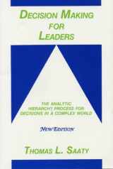 9780962031786-096203178X-Decision Making for Leaders: The Analytic Hierarchy Process for Decisions in a Complex World, New Edition 2001 (Analytic Hierarchy Process Series, Vol. 2)