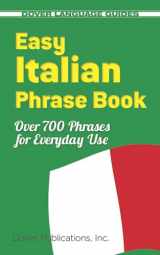9780486280851-0486280853-Easy Italian Phrase Book: Over 770 Phrases for Everyday Use (Dover Language Guides Italian)