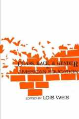 9780887067150-0887067158-Class, Race, and Gender in American Education (Suny Series, Frontiers in Education)