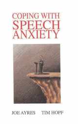 9780893919863-0893919861-Coping with Speech Anxiety (Communication and Information Science)