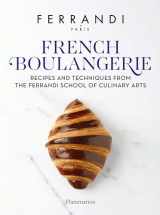 9782080433336-2080433334-French Boulangerie: Recipes and Techniques from the Ferrandi School of Culinary Arts