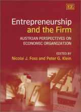 9781840646603-1840646608-Entrepreneurship and the Firm: Austrian Perspectives on Economic Organization
