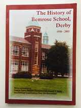 9780860716204-0860716201-The History of Bemrose School, Derby 1930 - 2005