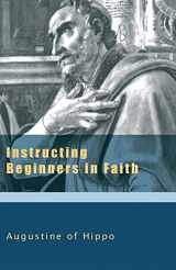 9781565482395-1565482395-Instructing Beginners in Faith (The Augustine Series)