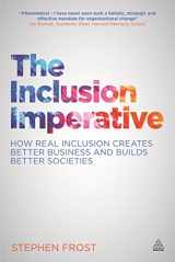 9780749471293-0749471298-The Inclusion Imperative: How Real Inclusion Creates Better Business and Builds Better Societies