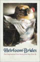 9781577489740-1577489748-Heirloom Brides: Button String Bride/Wedding Quilt Bride/Bayside Bride/Persistent Bride (Inspirational Romance Collection)