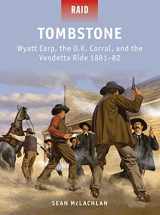 9781780961927-1780961928-Tombstone: Wyatt Earp, the O.K. Corral, and the Vendetta Ride 1881–82 (Raid)