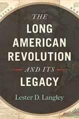 9780820355740-0820355747-The Long American Revolution and Its Legacy