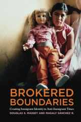 9780871545800-0871545802-Brokered Boundaries: Immigrant Identity in Anti-Immigrant Times