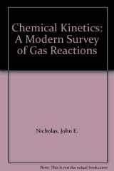 9780063180413-0063180413-Chemical Kinetics: A Modern Survey of Gas Reactions