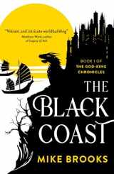 9781781088241-1781088241-The Black Coast: Book One of the God-King Chronicles