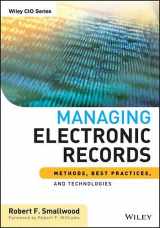 9781118282380-1118282388-Managing Electronic Records: Methods, Best Practices, and Technologies