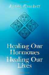 9781846941689-1846941687-Healing Our Hormones, Healing Our Lives