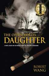 9780578502922-0578502925-The Opium Lord's Daughter