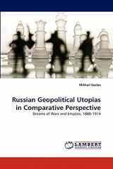 9783838372235-3838372239-Russian Geopolitical Utopias in Comparative Perspective: Dreams of Wars and Empires, 1880-1914