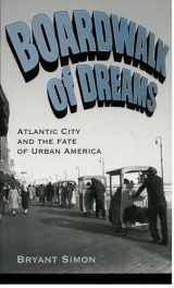 9780195308099-0195308093-Boardwalk of Dreams: Atlantic City and the Fate of Urban America