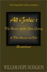 9780738847269-0738847267-All Gothic 1: The Boats of the Glen Garrig & The House on the Borderland