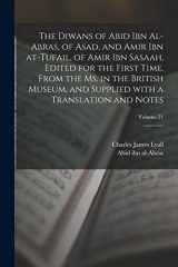 9781019200209-1019200200-The Diwans of Abid ibn al-Abras, of Asad, and Amir ibn at-Tufail, of Amir ibn Sasaah, edited for the first time, from the ms. in the British museum, ... and notes; Volume 21 (Arabic Edition)
