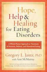 9780307459497-0307459497-Hope, Help, and Healing for Eating Disorders: A Whole-Person Approach to Treatment of Anorexia, Bulimia, and Disordered Eating