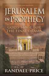 9781930518056-1930518056-Jerusalem in Prophecy : God's Stage For The Final Drama