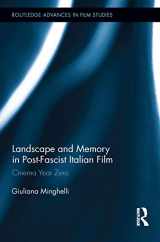9780415661089-0415661080-Landscape and Memory in Post-Fascist Italian Film: Cinema Year Zero (Routledge Advances in Film Studies)