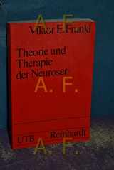 9783497007455-3497007455-Theorie und Therapie der Neurosen: Einführung in Logotherapie und Existenzanalyse (Uni-Taschenbücher ; 457) (German Edition)