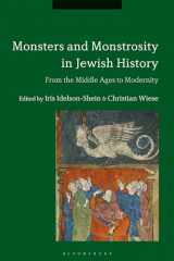9781350052147-1350052140-Monsters and Monstrosity in Jewish History: From the Middle Ages to Modernity
