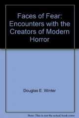 9780330312462-0330312464-Faces of Fear: Encounters with the Creators of Modern Horror