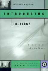 9780829813791-0829813799-Introducing Thealogy: Discourse on the Goddess (Feminist Theology Series)
