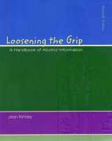 9780072552409-0072552409-Loosening The Grip: A Handbook of Alcohol Information with HealthQuest 4.1 CD ROM and PowerWeb/OLC Bind-in Passcard