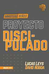 9781946707413-1946707414-Proyecto discipulado - Ministerio de niños (Spanish Edition)