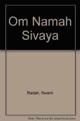 9780931454462-0931454468-Om Namah Sivaya: Mantra for Meditation