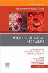 9780323795883-0323795889-Myeloproliferative Neoplasms, An Issue of Hematology/Oncology Clinics of North America (Volume 35-2) (The Clinics: Internal Medicine, Volume 35-2)