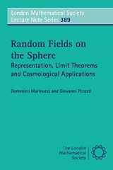 9780521175616-0521175615-Random Fields on the Sphere: Representation, Limit Theorems and Cosmological Applications (London Mathematical Society Lecture Note Series, Series Number 389)