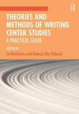 9780367188498-036718849X-Theories and Methods of Writing Center Studies: A Practical Guide