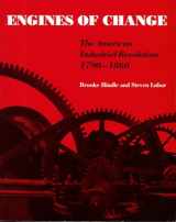 9780874745399-087474539X-Engines of Change: the American Industrial Revolution 1790-1860