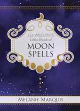 9780738762456-0738762458-Llewellyn's Little Book of Moon Spells (Llewellyn's Little Books, 13)