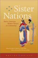 9780873514279-0873514270-Sister Nations: Native American Women Writers on Community