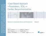 9781935395911-1935395912-A Case-Based Approach to Pacemakers, ICDs, and Cardiac Resynchronization: Volume 3